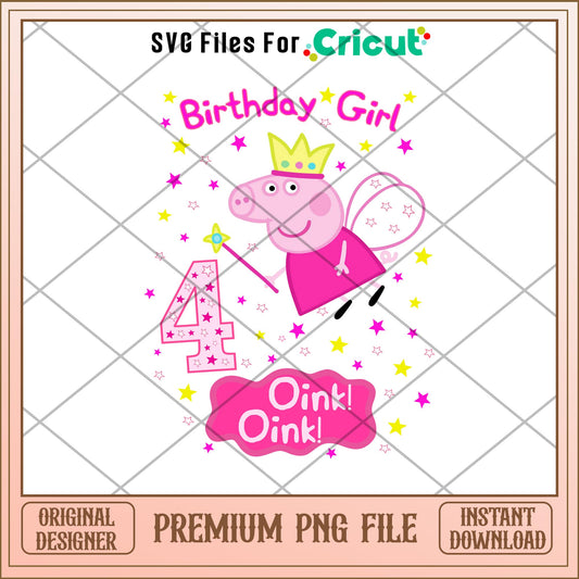 Birthday Girl 4 oink oink png, peppa pig png, digital download