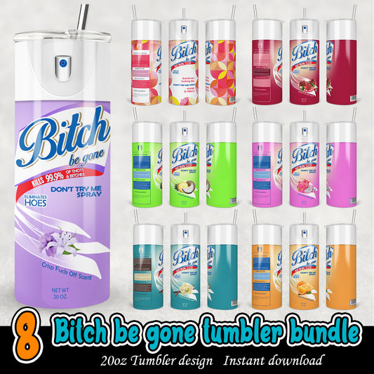 Bitch Be Gone 20oz Tumbler Wrap, Bitch tumbler wrap bundle