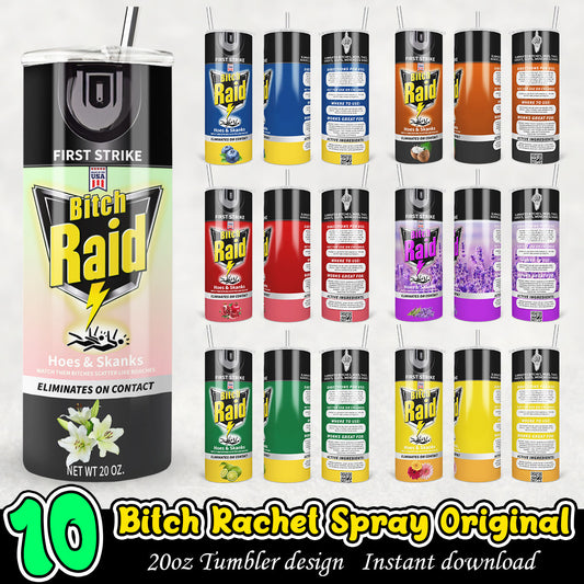Bitch Rachet Raid Spray Original Png Tumbler, Bitch raid 20oz tumbler