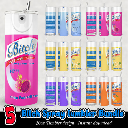 Bitch Spray Tumbler, Bitch tumbler png bundle, 20oz tumbler