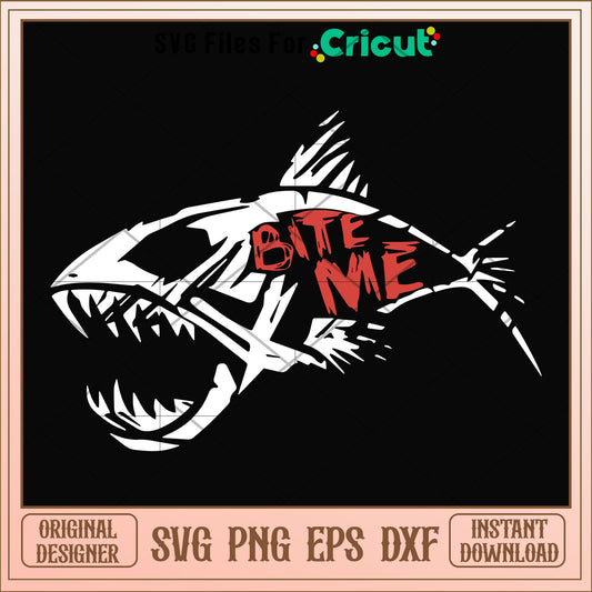 Bite Me Cool Fish Skeleton svg, Bite Me svg, other svg