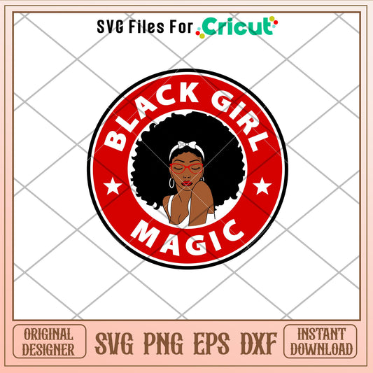 Black Girl Magic, Black Girl Magic Svg