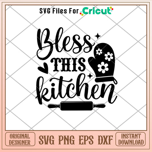 Bless This Kitchen, Bless This Kitchen Svg