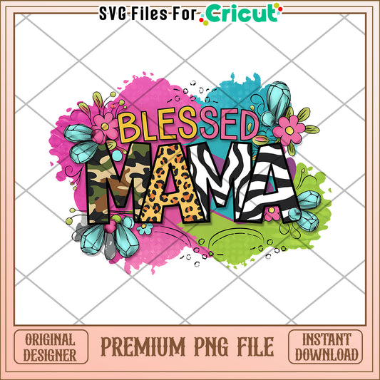 Blessed Mama PNG Design Instant Download