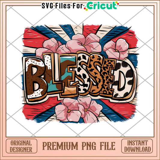 Blessed PNG Design Floral Print