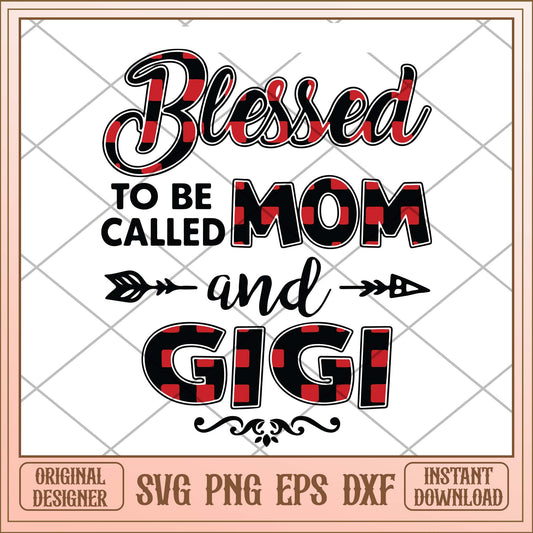Blessed to be called mom and Gigi svg, Christmas quotes svg bundle