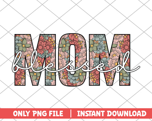 Blessed mom flowers mothers day png