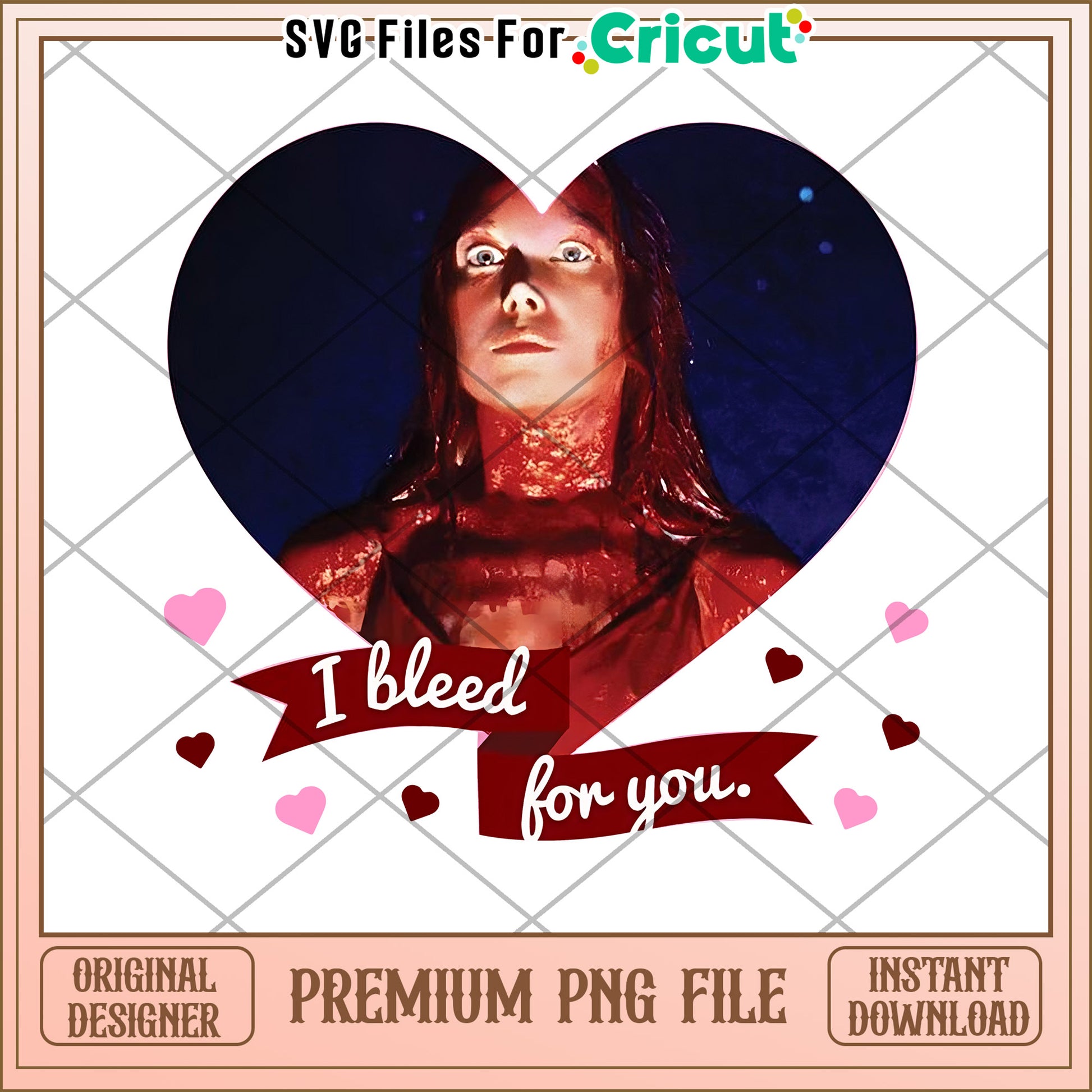 Bloody Valentine PNG Cricut Design