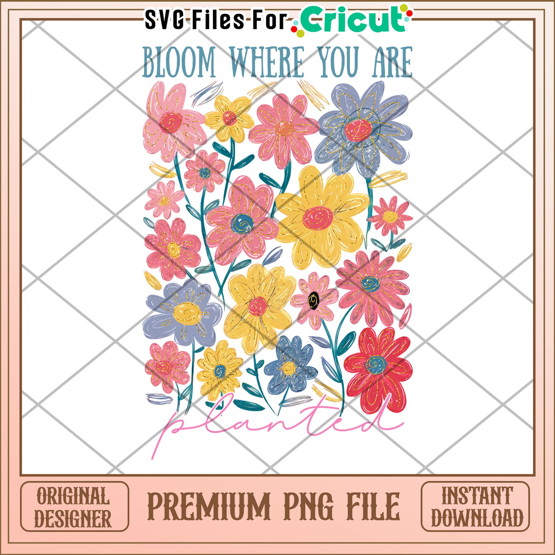 Bloom Where You Are Planted PNG Flower Art