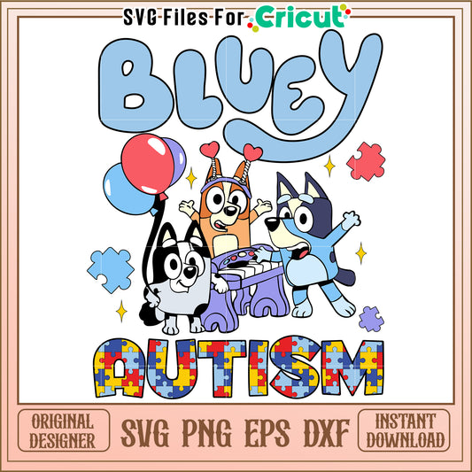 Bluey Autism SVG Design Instant Download