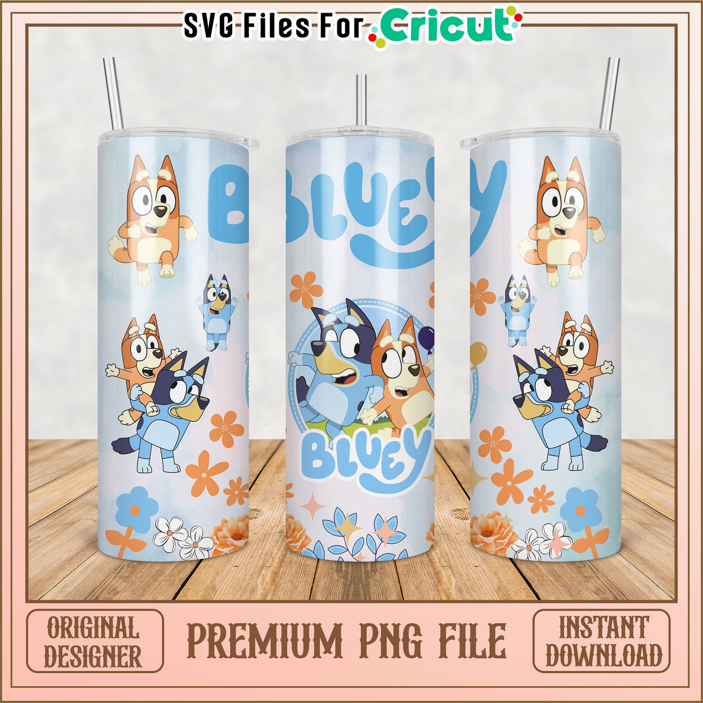 Bluey Character Tumbler Design PNG for Cricut Creative Projects