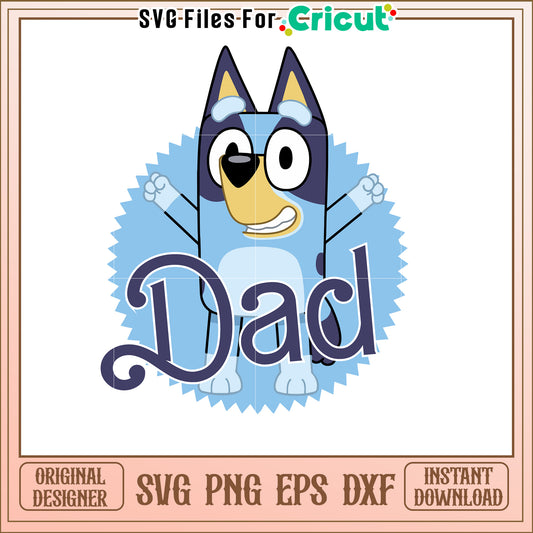 Bluey Dad SVG Cut File