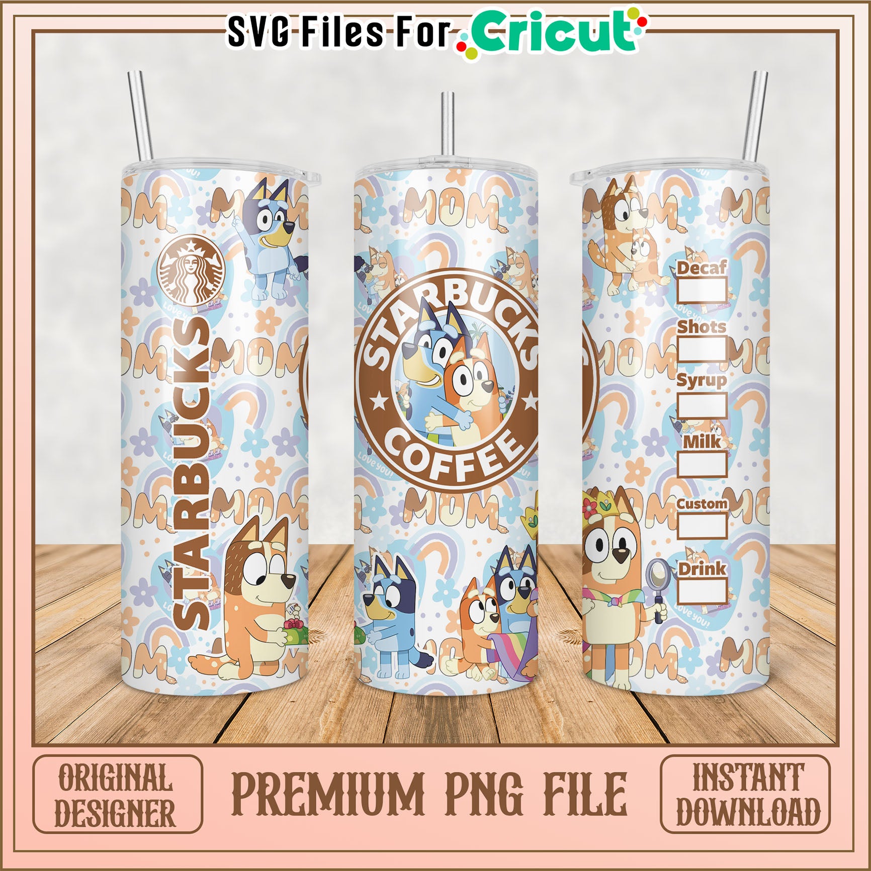 Bluey Starbucks Mom PNG Tumbler Design