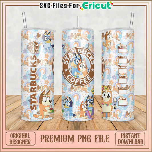 Bluey Starbucks Mom PNG Tumbler Design