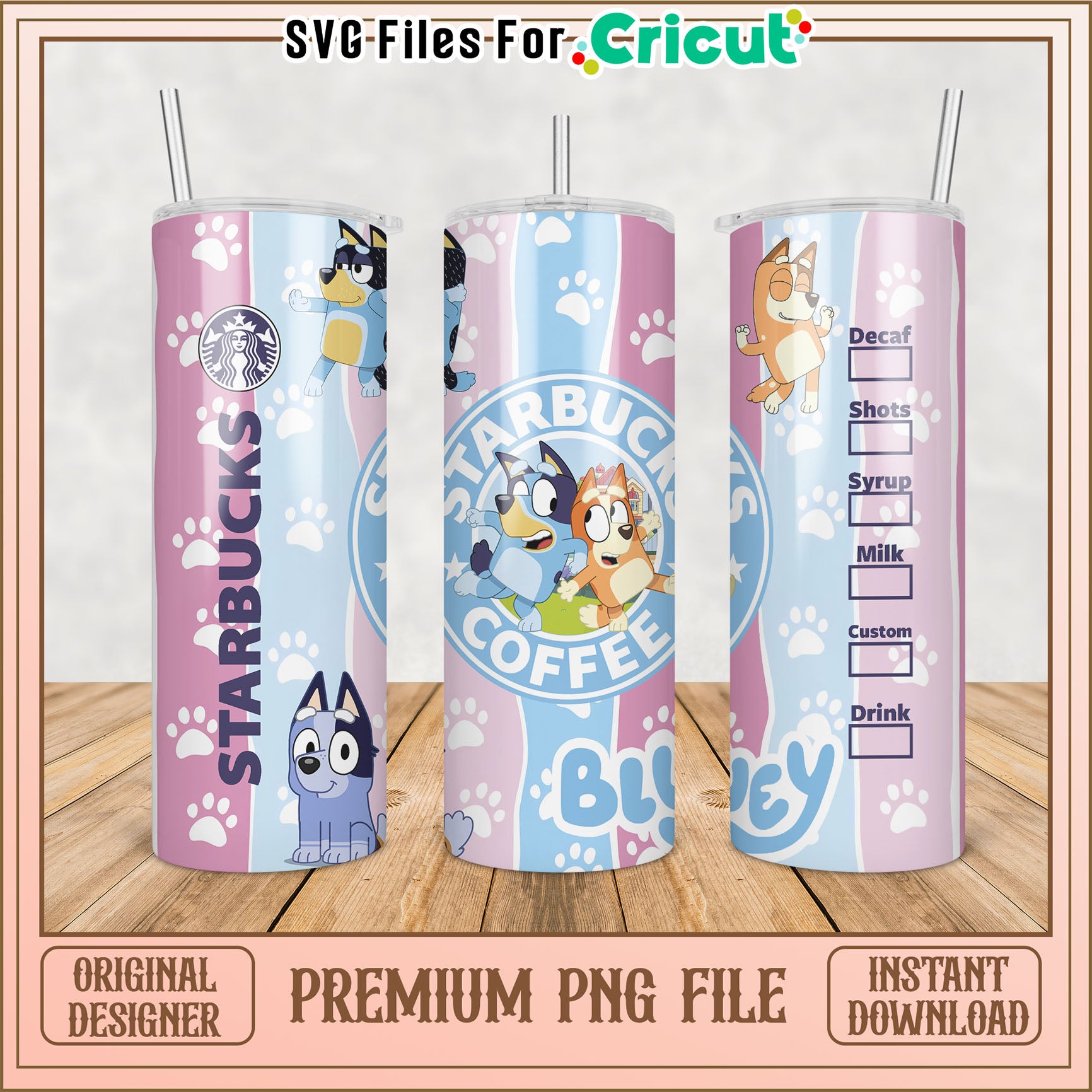 Bluey Starbucks PNG Tumbler Template