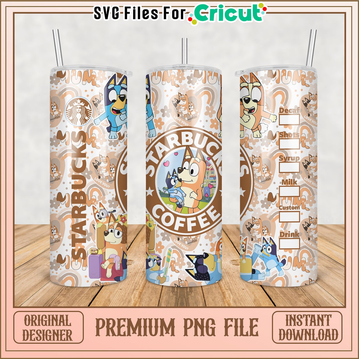 Bluey Starbucks Tumbler PNG Instant Download