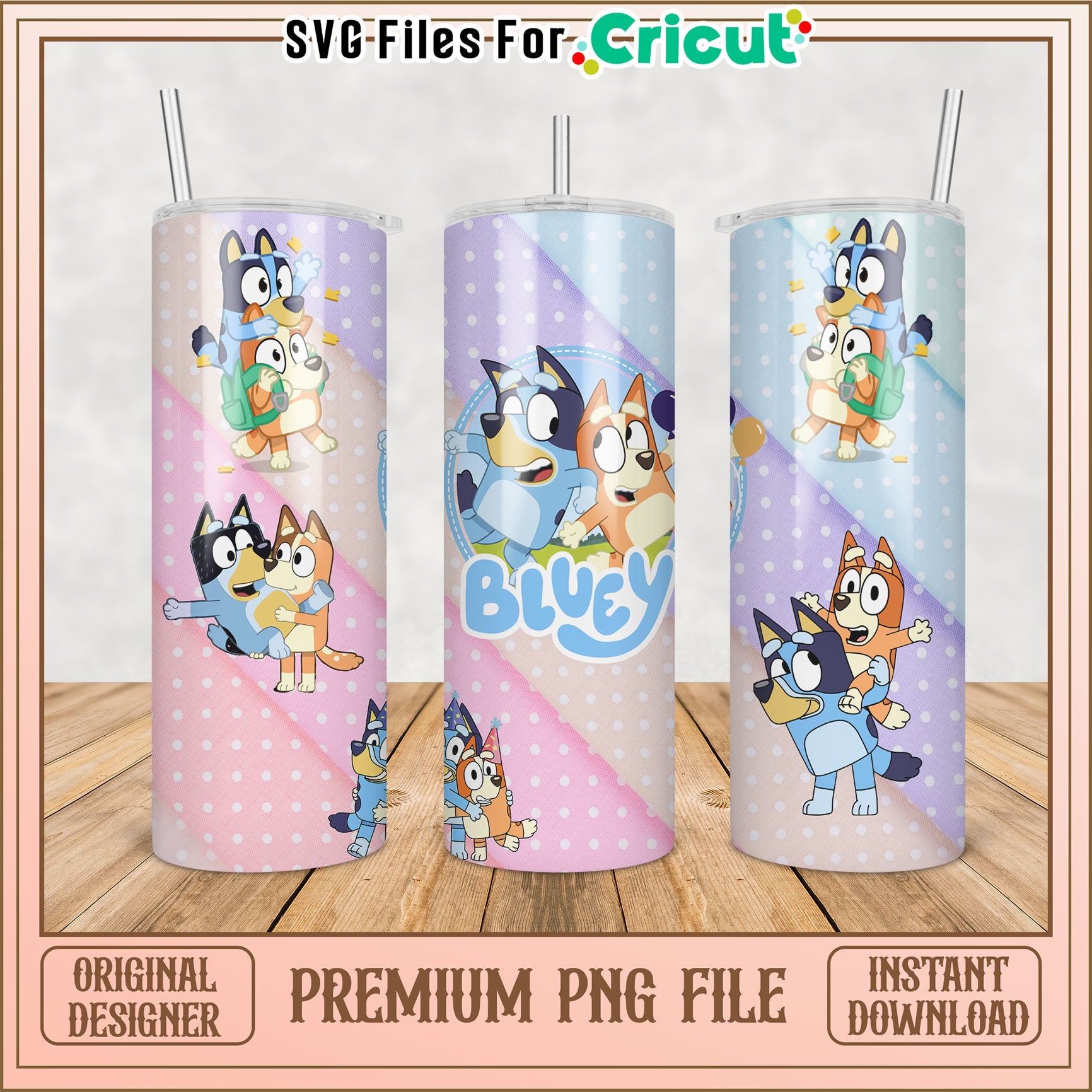 Bluey Tumbler Design PNG File for Cricut Instant Download Crafting