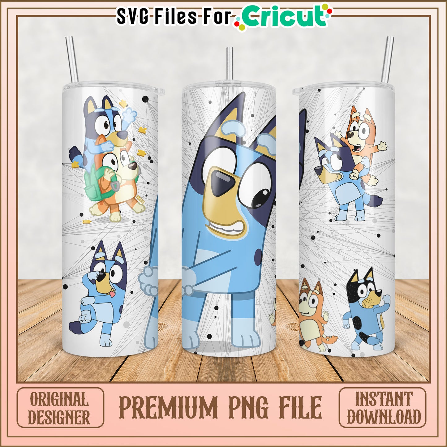 Bluey Tumbler Design PNG for Cricut Funny Kids Drinkware Art