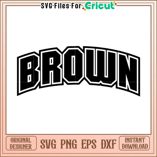 Bold Brown SVG Design for Crafting Projects, Perfect for Your Cricut Machine