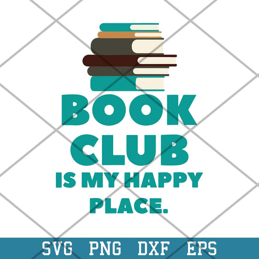 Book Club Is My Happy Place Svg, Halloween Quotes Svg-Svgfilesforcricut