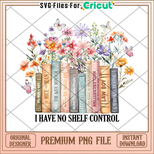 Book Lover Watercolor PNG I Have No Shelf Control