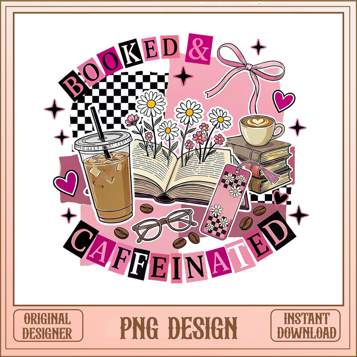 Booked And Caffeinated PNG, Book Lover Coffee PNG, Reader PNG