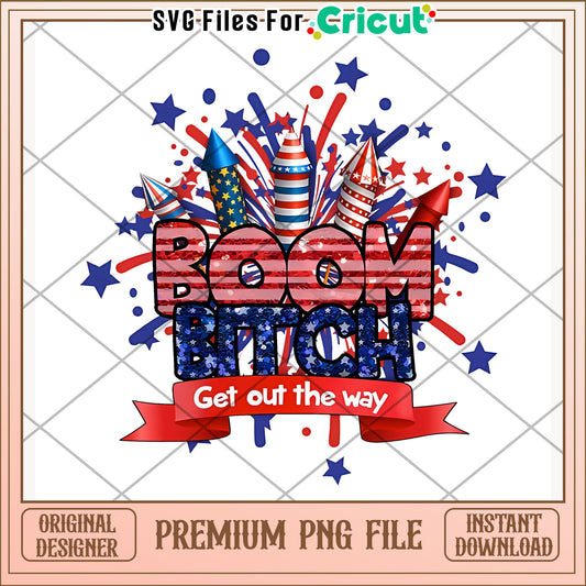 Boom bitch get out of the way png, bold phrase png, edgy slogan png