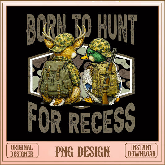 Born To Hunt For Recess PNG, Deer Duck Hunting PNG, Hunter PNG