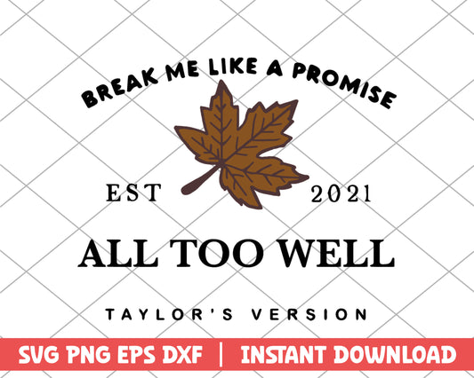 Break me like a promise taylor swift svg