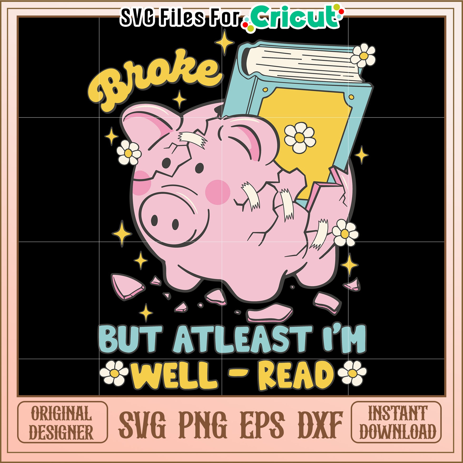 Broke Piggy Book Lover SVG Cut File