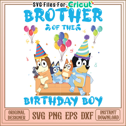Brother Birthday SVG Cut File Design