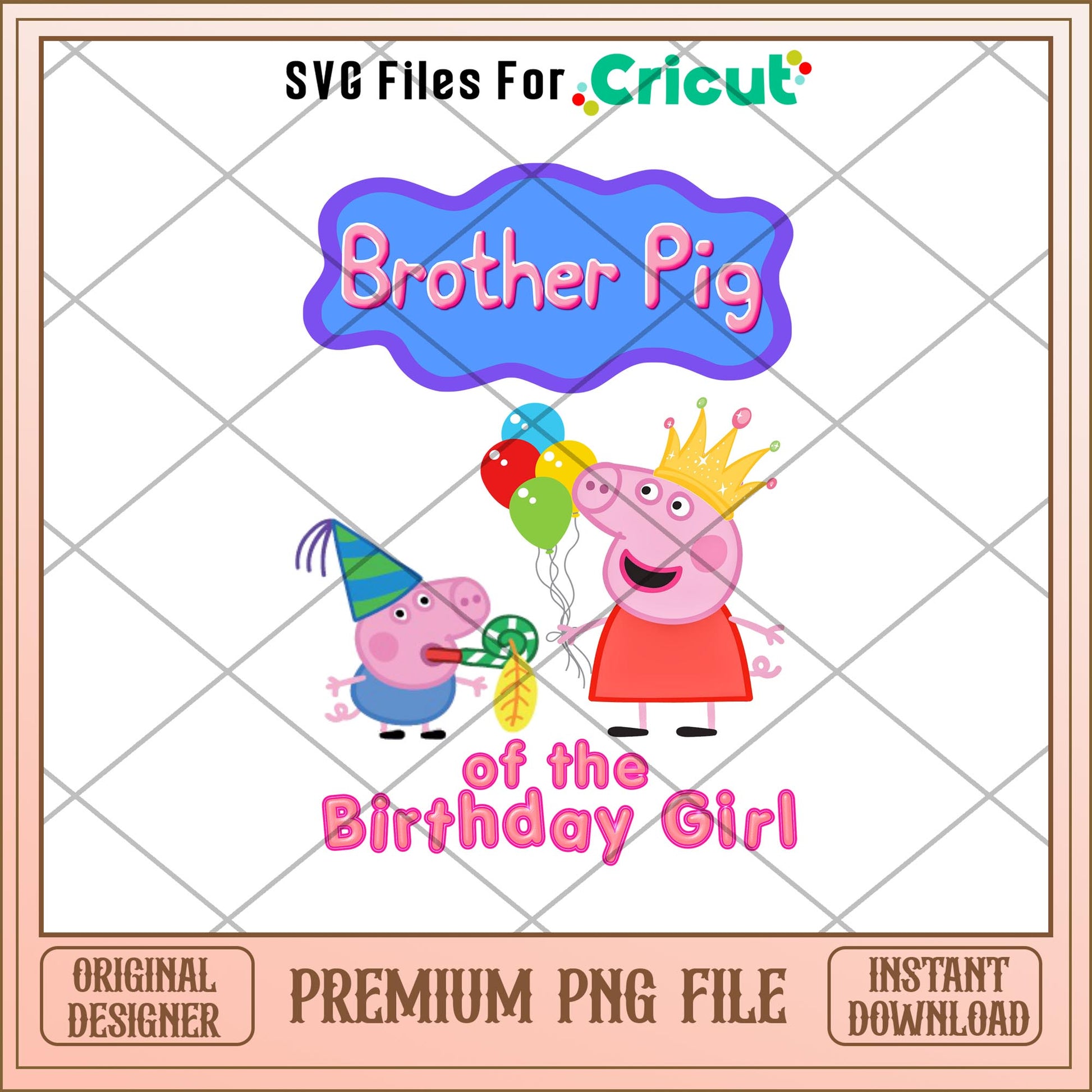 Brother Pig Of The Birthday Girl Png, peppa pig png, digital download