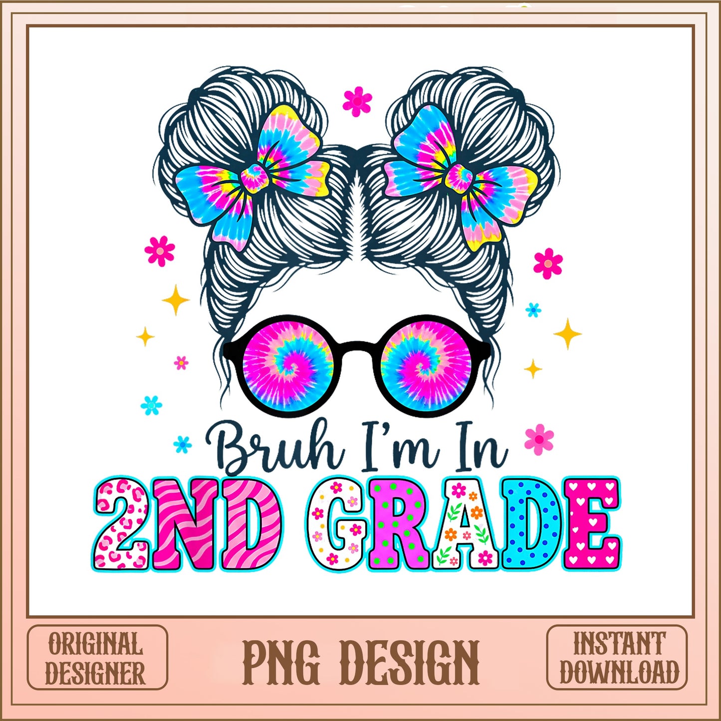Bruh I'm In 2nd Grade PNG, Messy Bun Girl, Back To School PNG