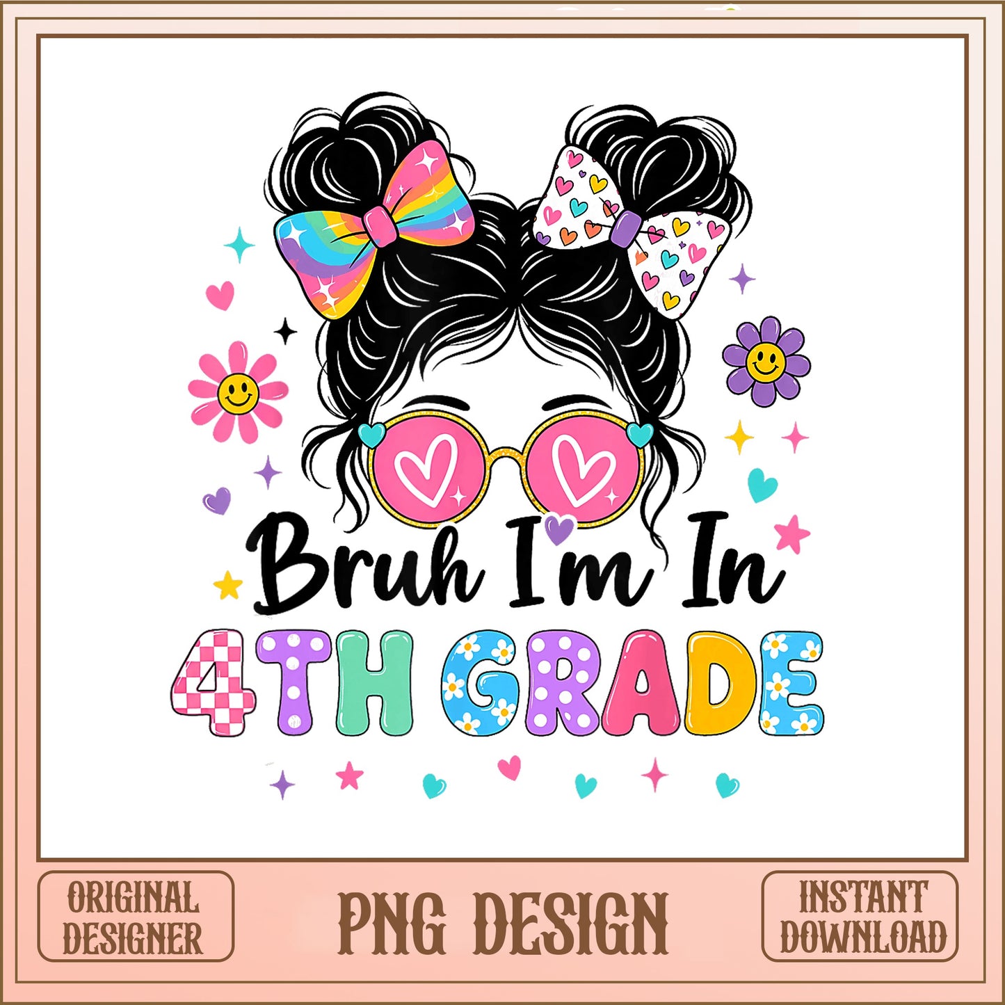 Bruh Im In 4th Grade PNG, Messy Bun Girl, Back To School PNG