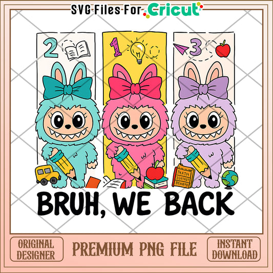 Bruh we back png, labubu dolls png, popmart labubu png