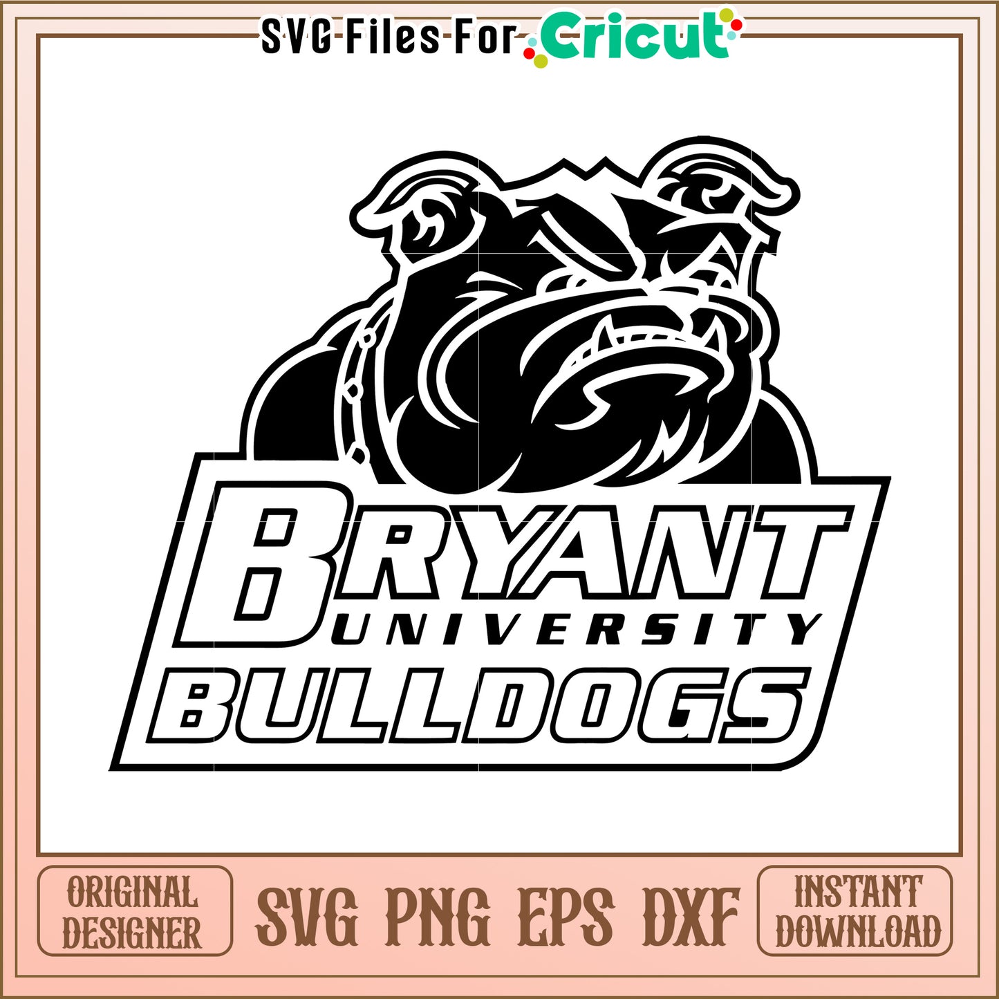Bryant University Bulldogs SVG File, Perfect for Cricut Projects and More