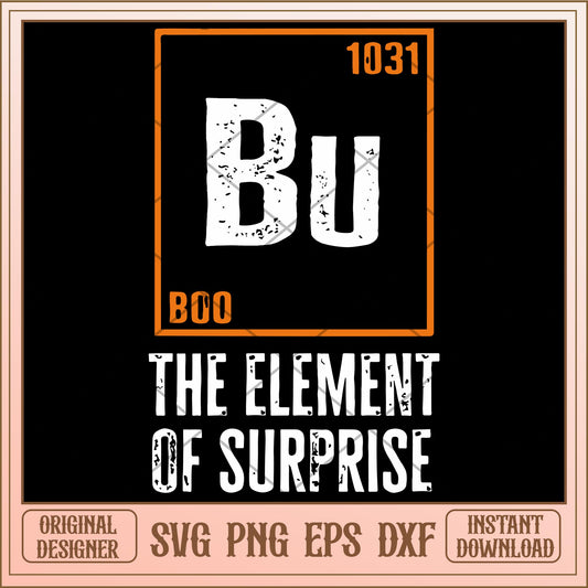 Bu The element of surprise svg, Quotes svg, digital dowload