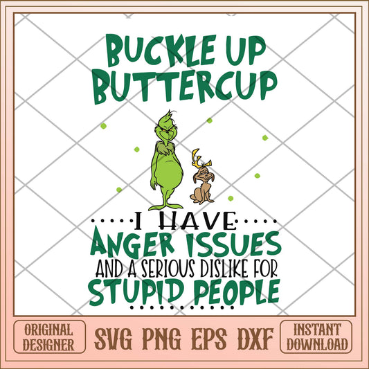 Buckle up buttercup I have anger issues, Christmas Green Grinch svg bundle
