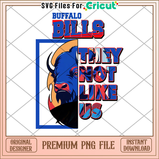 Buffalo Bills Graphic Design, They Not Like Us Premium PNG File