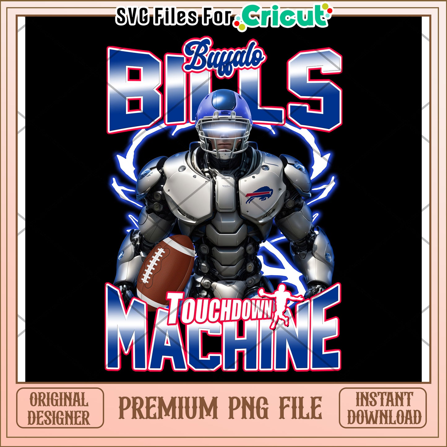 Buffalo Bills Touchdown Machine Graphic for Cricut, Premium PNG File