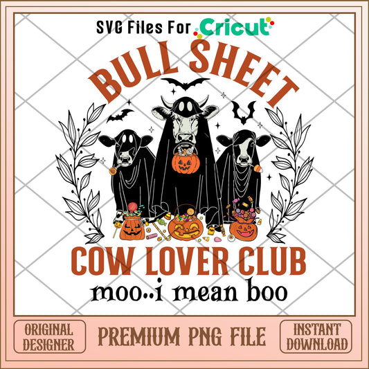 Bullsheet cow lover club png, bullsheet png, halloween png