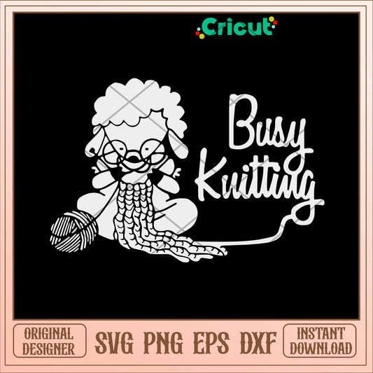 Busy Kuitting Svg-Svgfilesforcricut