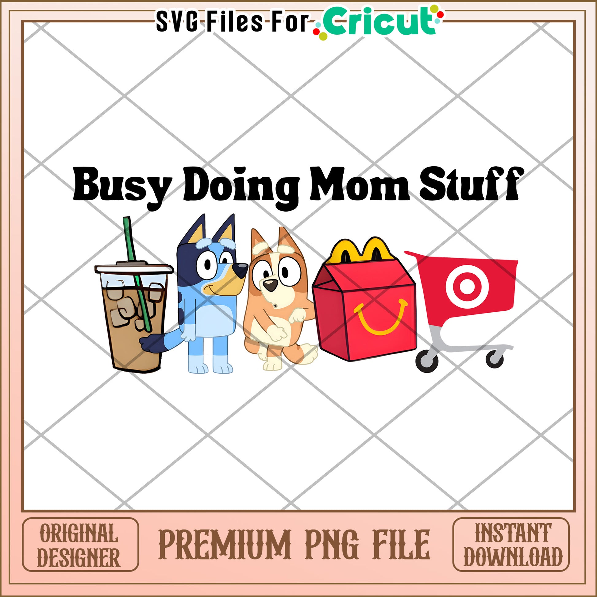 Busy Mom PNG Bluey Mom Life Design