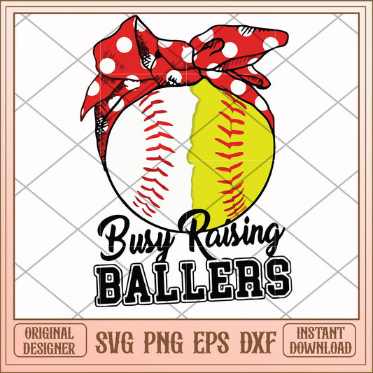 Busy raising ballers baseball svg, ballers svg, funny svg