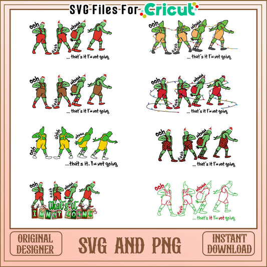Grinch that's it i'm not going bundle svg, the grinch quotes​ svg