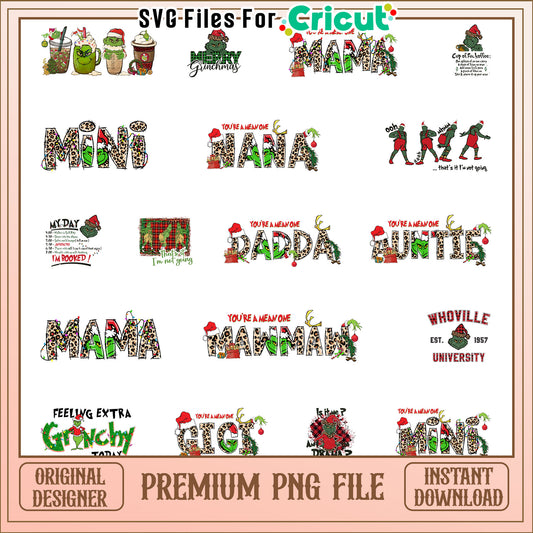 You're a mean one mama bundle png, christmas quotes funny​ png