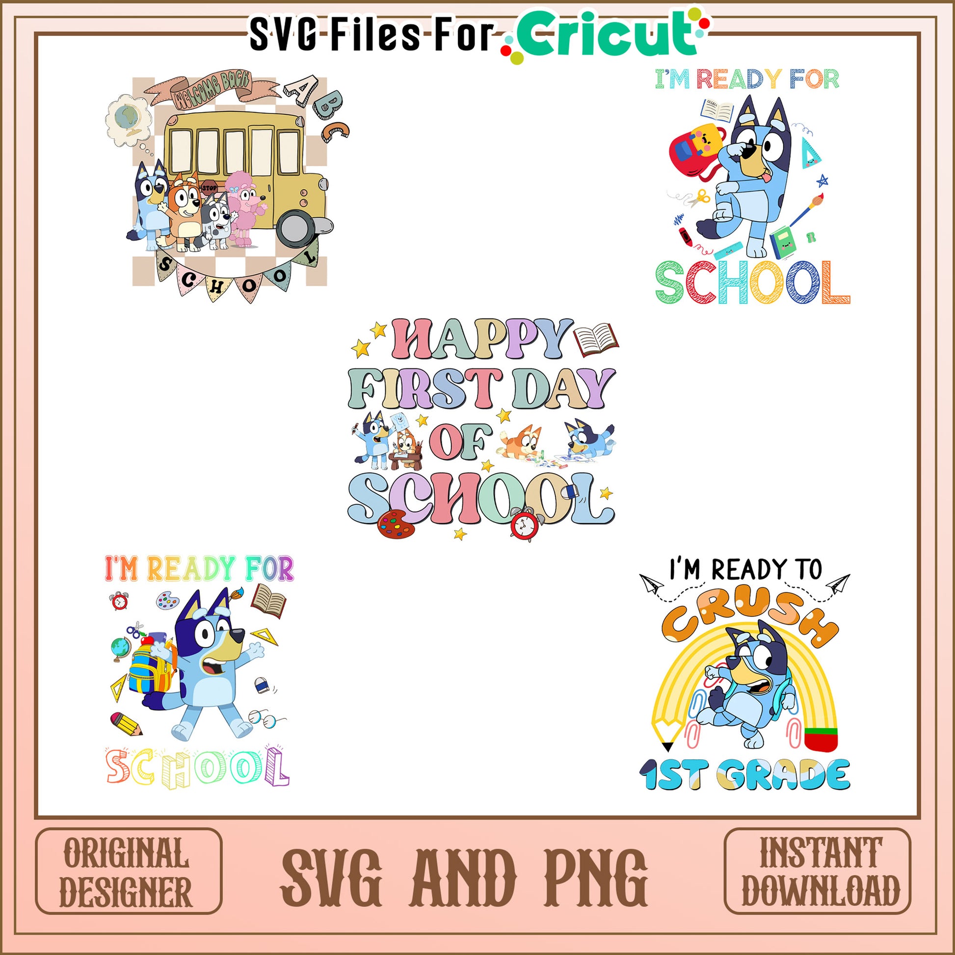 Bluey i'm ready for school bundle svg, bluey school friends​ svg