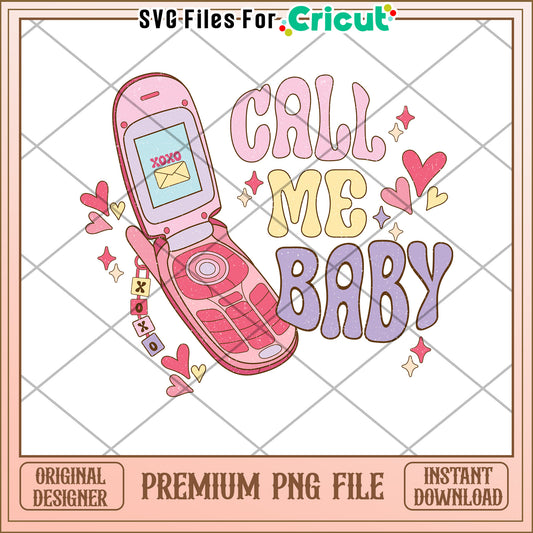 Call Me Baby PNG Cricut Design