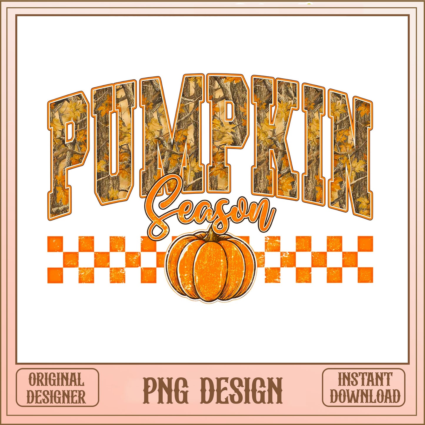 Camo Pumpkin Season PNG, Fall Sublimation Design, Autumn PNG
