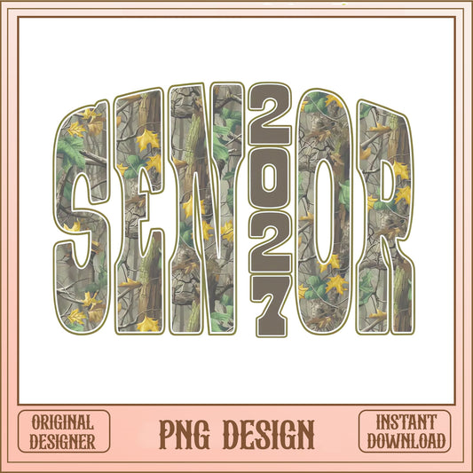 Camo Senior 2027 PNG, Hunting Graduation Design, Senior 2027 PNG